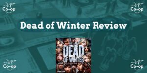 Dead of Winter game review