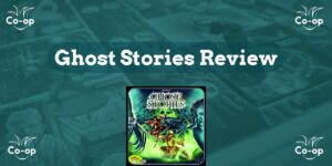 Ghost Stories game review