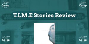 T.I.M.E Stories game review