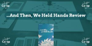 And Then, We Held Hands game review