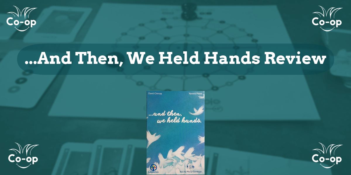 And Then, We Held Hands game review