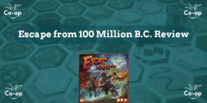 Escape from 100 Million B.C. game review