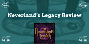 Neverland’s Legacy game review
