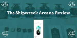 The Shipwreck Arcana game review