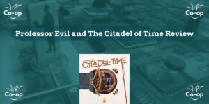 Professor Evil and The Citadel of Time game review