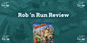Rob ‘n Run game review