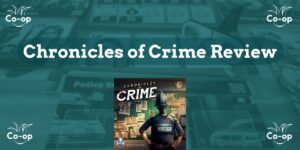 Chronicles of Crime game review