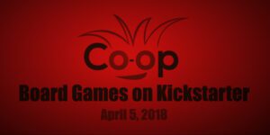 board games on kickstarter 0405