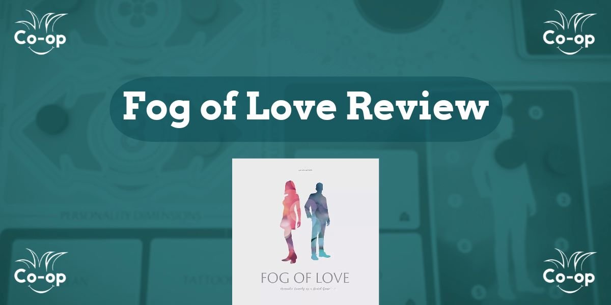 Fog of Love Review Jogo de Tabuleiro Rom-Com para 2 Jogadores