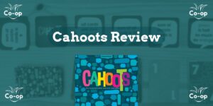 Cahoots game review