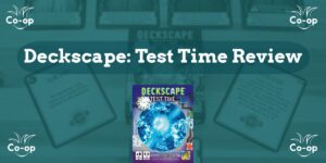 Deckscape Test Time game review