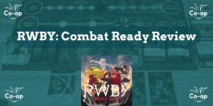 RWBY Combat Ready game review