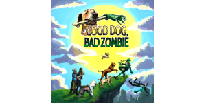 Good Dog, Bad Zombie review - cover