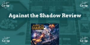 Against the Shadow game review