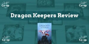 Dragon Keepers game review