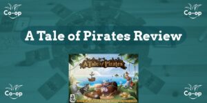A Tale of Pirates game review