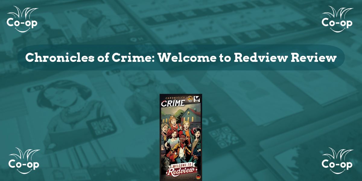 Chronicles of Crime Welcome to Redview game review