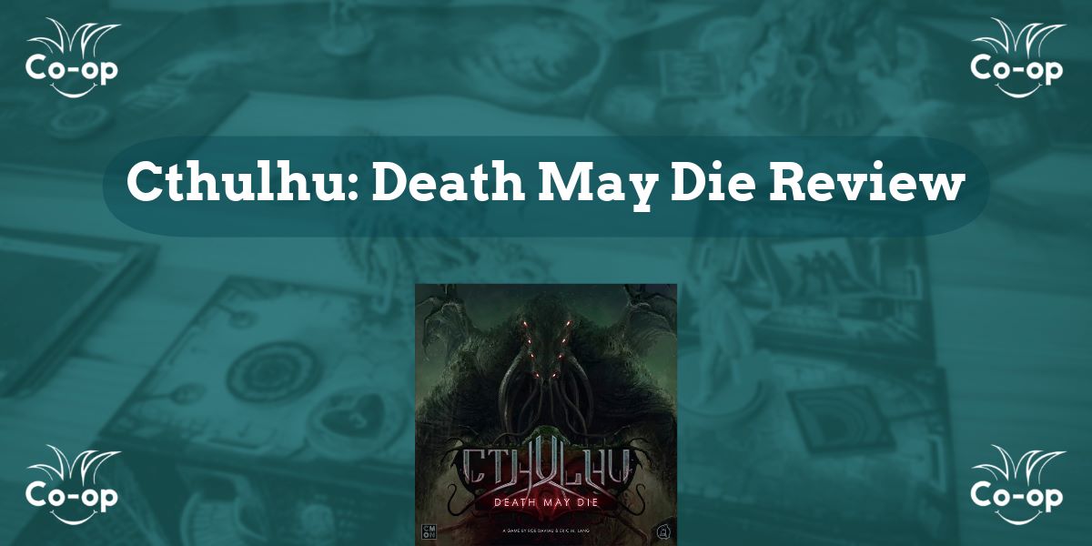 Death May Die review