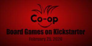 board games on kickstarter 0225