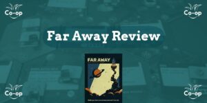 Far Away game review