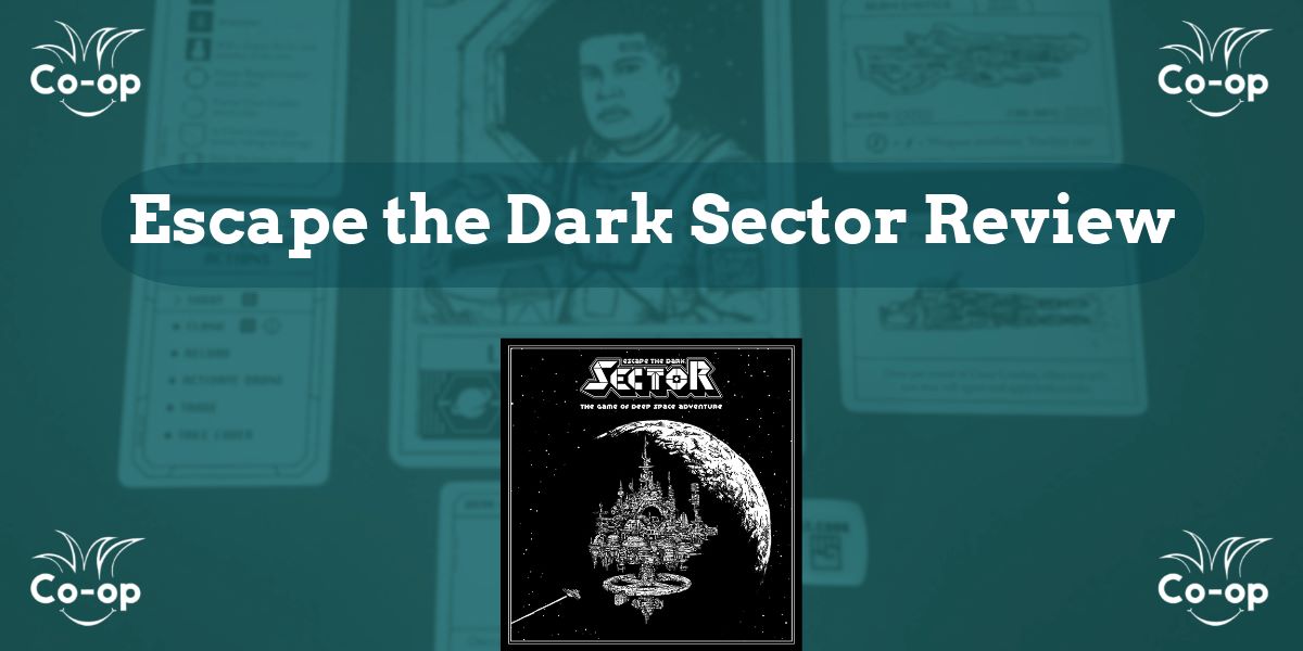 Escape the Dark Sector game review