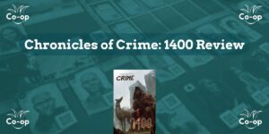 Chronicles of Crime 1400 board game review