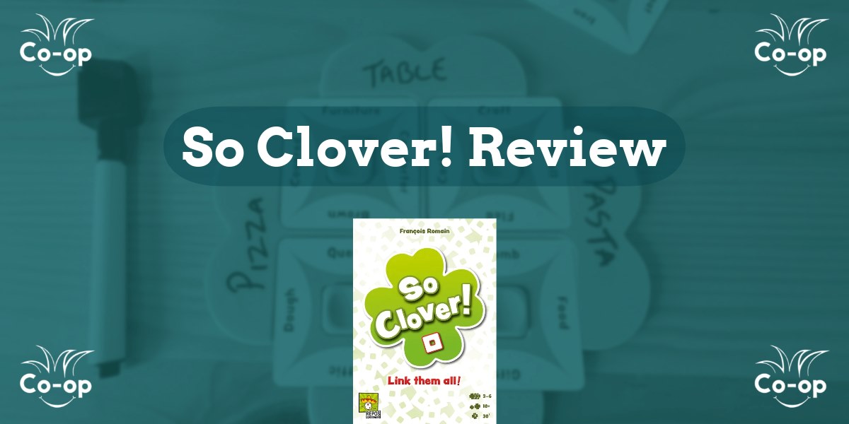 So Clover! Review  Co-op Board Games