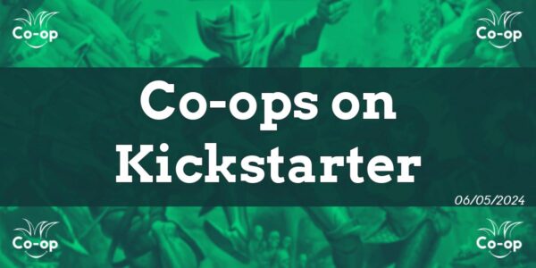 Cooperative Board Games on Kickstarter 6-5-2024
