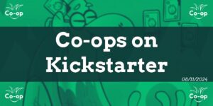 Cooperative Board Games on Kickstarter 8-11-2024