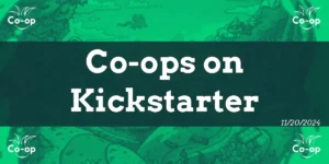 Cooperative Board Games on Kickstarter 11-20-2024